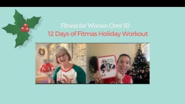 'Fitness for Women Over 50: 12 Days of Fitmas Holiday Workout'