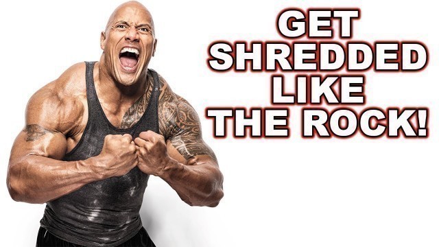 'The 3 Steps To Get Shredded Like The Rock (Fitness Marketing FAIL)'