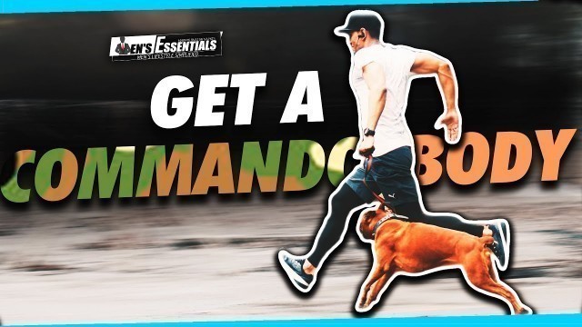 'How to GET a COMMANDO BODY | COMMANDO TYPE FITNESS Tips to SURVIVE a WAR | Mayank Bhattacharya'