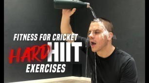 '19 HIIT Exercises For Cricket Fitness'