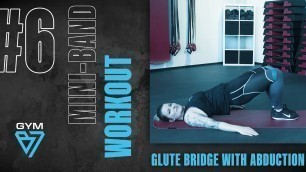 'GYM B7 | Mini-Band-Fitness-Staffel für zuhause | Glute Bridge with Abduction | Übung 6'