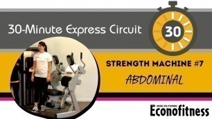 'Strength Machine #7 | Abdominal | 30-MINUTE EXPRESS CIRCUIT | Éconofitness'