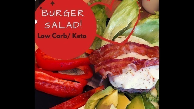 'Low Carb Burger/ Burgersalad/ Keto/ Gesund Essen/ Weight Loss/ Let\'s Share Fitness'