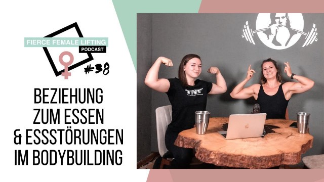 'FFL Podcast #38 - Beziehung zum Essen & Essstörungen im Bodybuilding & Fitness'