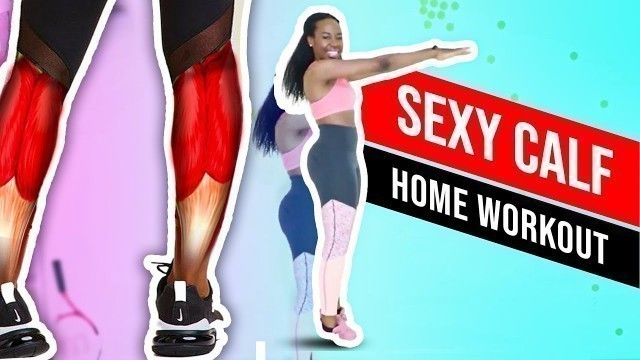 'SEXY CALF Home Workout - Quick 10 Min - Simple & Effective 