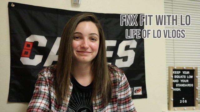 'FNX Fit with Lo (Life of Lo Vlogs #9)'