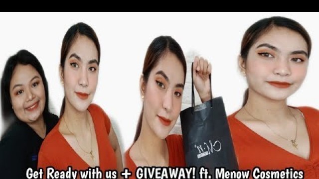 'Get Ready with Us + Giveaway ft. Menow Cosmetics! ❤'