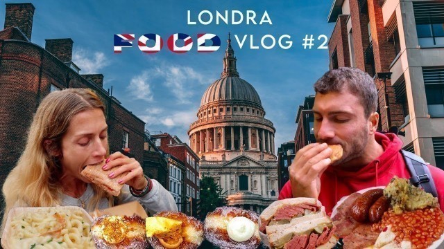 'LONDRA FOOD VLOG 2 - proviamo tutti i cibi a Borough Market!'