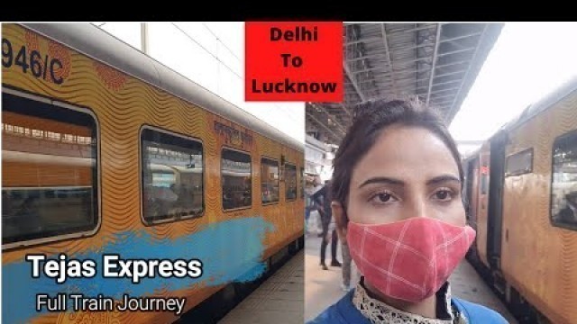 'Tejas Express Train Journey Delhi to Lucknow | India 1st Private Train | Simplyshilpi |'