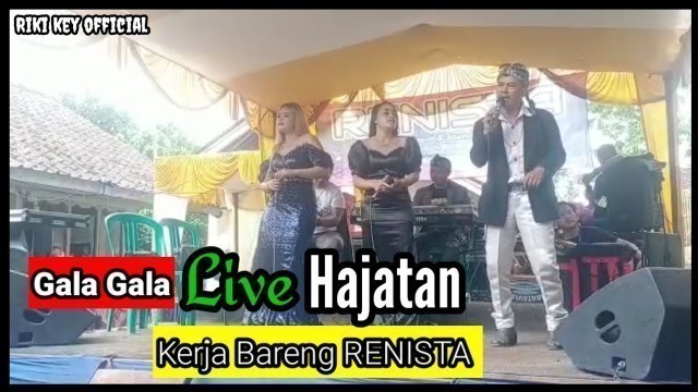 'Gala Gala (H.Rhoma irama)Live Hajatan version,kerja Bareng RENISTA NADA Limbangan Garut'