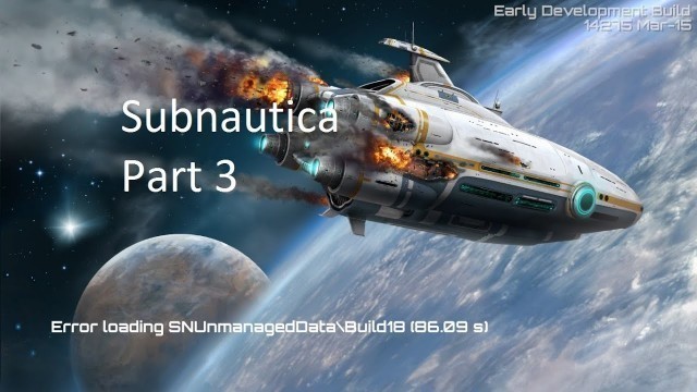 'Let\'s play Subnautica part 3 (I found land. No food)'