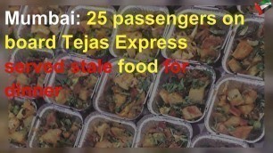 'Passengers on board Tejas Express served stale food'