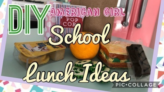 'DIY American Girl School Lunch Ideas'