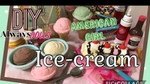 'DIY - how to make - American Girl Ice Cream'