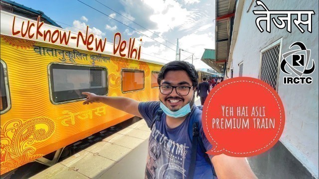 'Onboard India\'s First Private Train | 82501 IRCTC Tejas Express | Lucknow to New Delhi Journey Vlog'