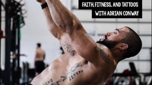 'Tattooed Athlete x Adrian Conway (4x CrossFit Games Athlete, Co-Founder FNX Fit)'