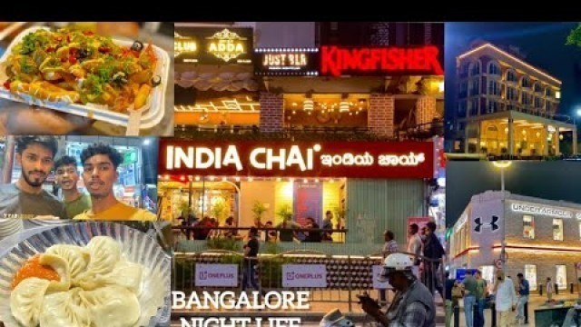 'BANGALORE തേരാ പാരാ..part-2 | MG road banglore night life food hunting | food and travel vlog'