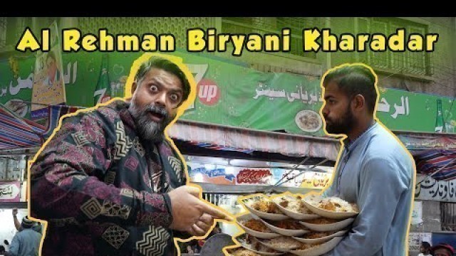 'Al Rehman Biryani Kharadar | Food Vlog | Who Is Mubeen'