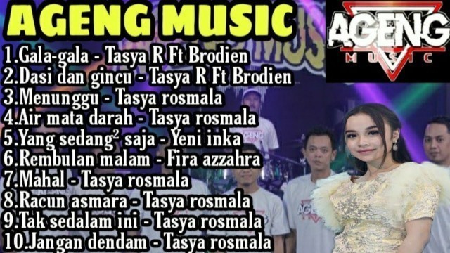 'AGENG MUSIC FULL ALBUM TERBARU || GALA-GALA,MAHAL,RACUN ASMARA'