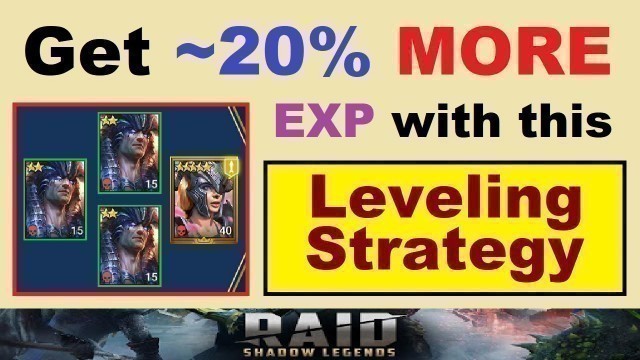 'Get  ~20% *MORE EXP* with this LEVELING STRATEGY for Champions & Food!.. (RAID: Shadow Legends)'