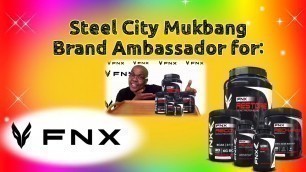 'FNX Fit Supplements Brand Ambassador Steel City Mukbang'