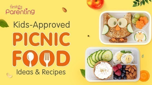 'Easy and Delicious Picnic Food Ideas with Recipes for Kids'