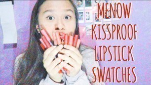 'MENOW KISSPROOF LIPSTICK SWATCHES | Danisha Irwayu'