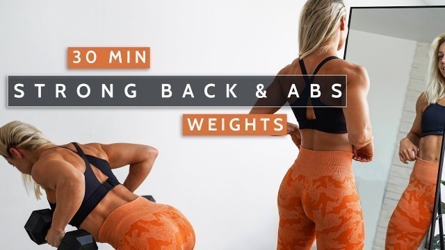 '30 MIN STRONG BACK & ABS | Sexy Back | Dumbbells | No Repeat | Strength & Conditioning | Sweaty'