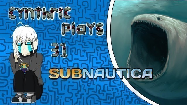 'Cynthric Plays Subnautica Part 31: Building A Food And Water Source'