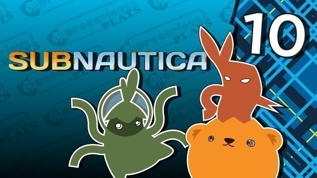 'Subnautica | Episode 8: Hey Food | Precarious Plays'