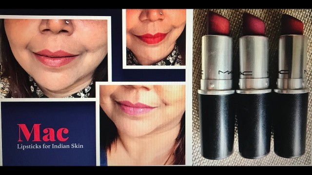 'MAC Lipsticks for Indian Skin | Top 3 MAC lipstick| Retro, MAC Captive, MAC RubyWoo'