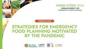 'FOOD CITIES 2022: Strategies for Emergency Food Planning motivated by the pandemic'