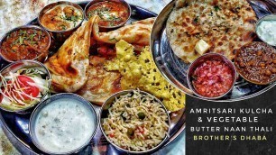 'Special Veg Thali | Amritsar Street Food Vlog | Bade Bhai Ka Brothers Dhaba Food'