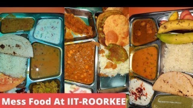 'IIT Roorkee Mess Food | IIT Hostel Mess | Hostel Food Tour | Food Vlog | 2021'