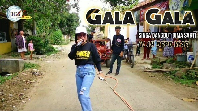 'Gala Gala versi ulah depo wae singa dangdut | odong-odong | dangdut jalanan Hd audio'