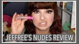 'Jeffree\'s Nudes Lipstick | Jeffree Star Cosmetics Single Liquid Lipstick Review'