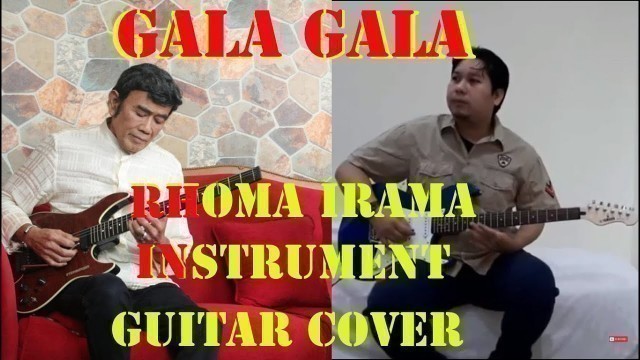 'GALA - GALA \" RHOMA IRAMA -  INSTRUMENT BY\' Shi Amank'