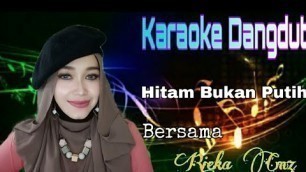 'Hitam Bukan Putih | Mega Mustika | Karaoke Dangdut Duet Bersama Rieka Cmz'