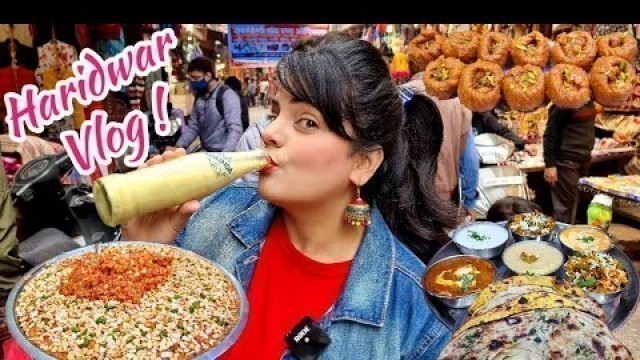 'A Day Out in Haridwar #2 | Food Vlog'