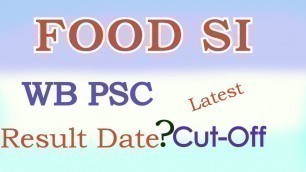 'WBPSC Food SI Result Date | Food SI Cutoff 2019 | Food Sub Inspector Cutoff | by HK Media'