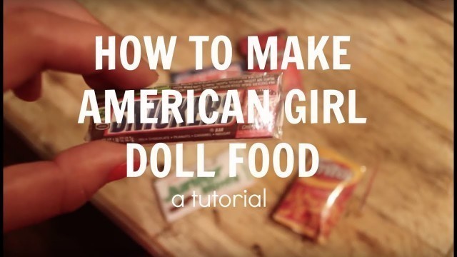 'How To Make American Girl Doll Food'