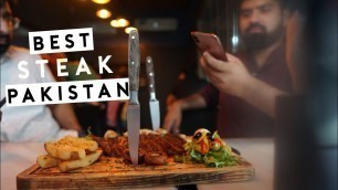 'BEST STEAK IN PAKISTAN | STEAK BY CFU | FOOD VLOG'