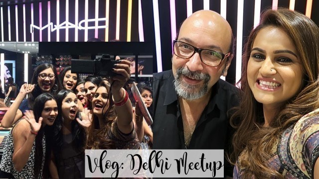 'VLOG: Delhi Meet & Greet With M.A.C Cosmetics & Mickey Contractor | Winners| Guiltybytes'