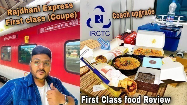 'Rajdhani Express First class Upgraded || Order Delicious Food at your Seat || Indian Railways 2021'