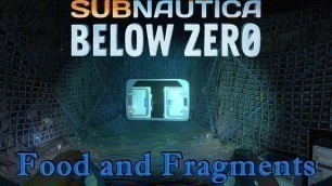 'Subnautica Below Zero S2E7 - Food and Fragments'