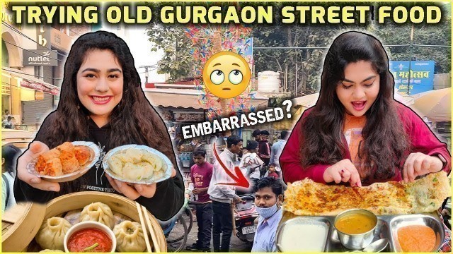 'BEST STREET FOOD IN GURGAON | OLD GURGAON STREET FOOD VLOG 