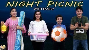 'NIGHT PICNIC with Family | Family comedy | Aayu and Pihu Show'