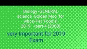 'Biology -GENERAL science Golden Mcq for wbcs/Psc Food si 2019 /part-3(2000)'