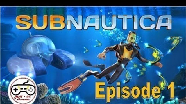 'Subnautica / Episode 1 / Fish Are Friends and Food!!'