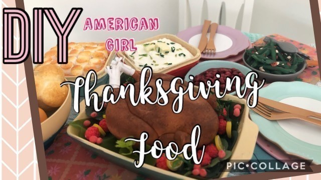 'DIY - How to Make - American Girl Thanksgiving Food'